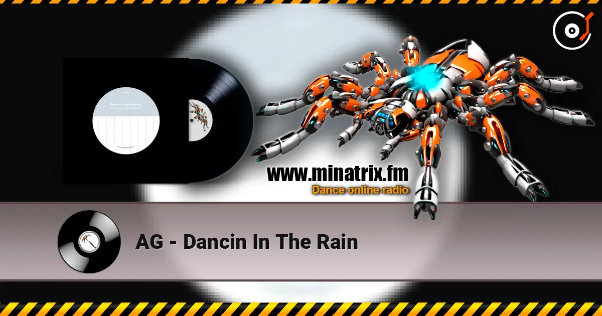 AG - Dancin In The Rain écouter en ligne en haute qualité | Minatrix.FM