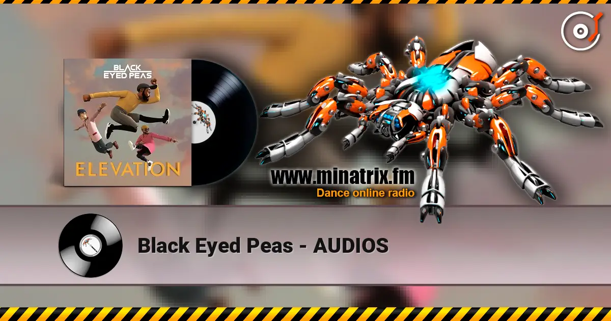 Black Eyed Peas - AUDIOS écouter en ligne en haute qualité | Minatrix.FM