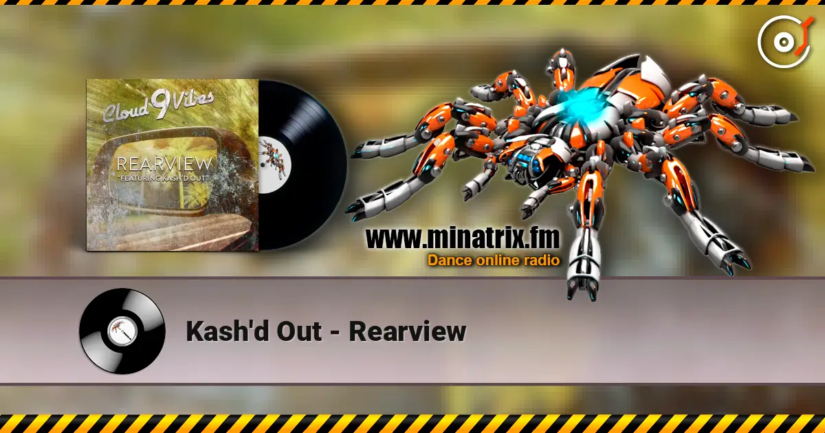 Kash'd Out - Rearview écouter en ligne en haute qualité | Minatrix.FM