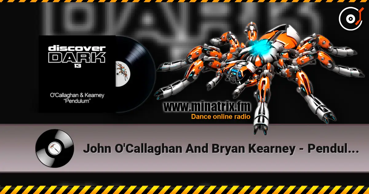 John O'Callaghan And Bryan Kearney - Pendulum (original mix) écouter en ligne en haute qualité | Minatrix.FM