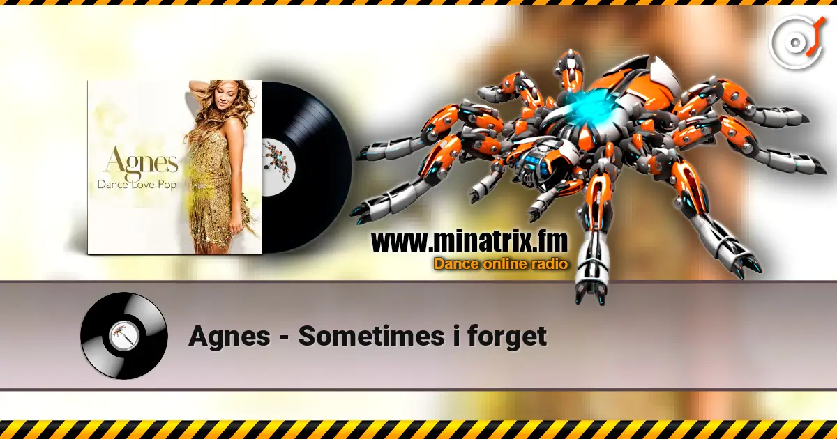 Agnes - Sometimes i forget écouter en ligne en haute qualité | Minatrix.FM