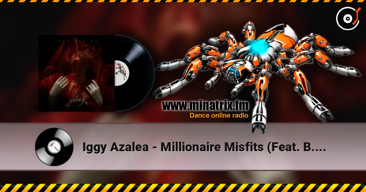 Iggy Azalea - Millionaire Misfits (Feat. B.o.B) écouter en ligne en haute qualité | Minatrix.FM