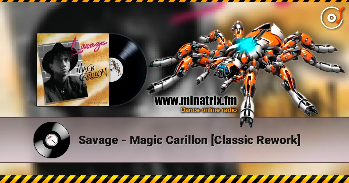 Savage - Magic Carillon [Classic Rework] écouter en ligne en haute qualité | Minatrix.FM