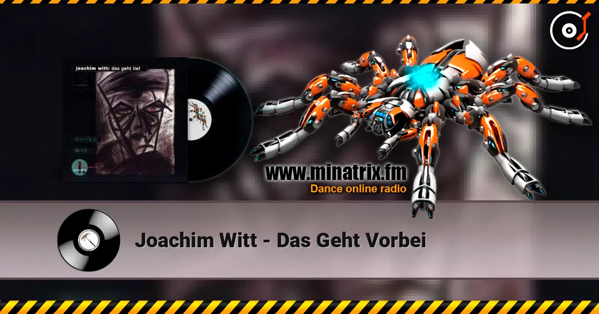 Joachim Witt - Das Geht Vorbei écouter en ligne en haute qualité | Minatrix.FM