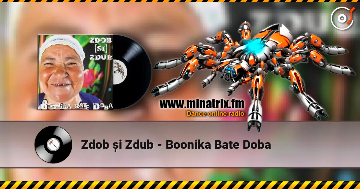 Zdob și Zdub - Boonika Bate Doba écouter en ligne en haute qualité | Minatrix.FM