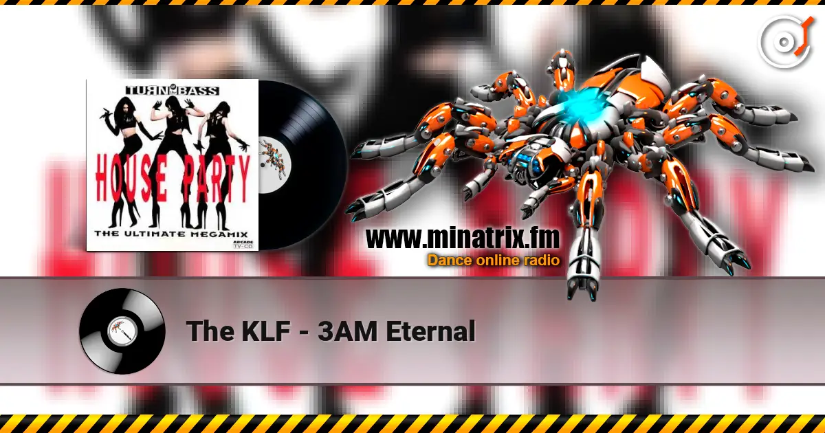 The KLF - 3AM Eternal écouter en ligne en haute qualité | Minatrix.FM