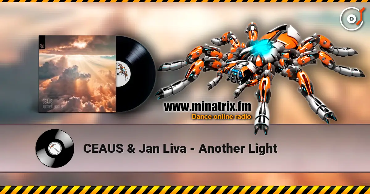 CEAUS & Jan Liva - Another Light écouter en ligne en haute qualité | Minatrix.FM
