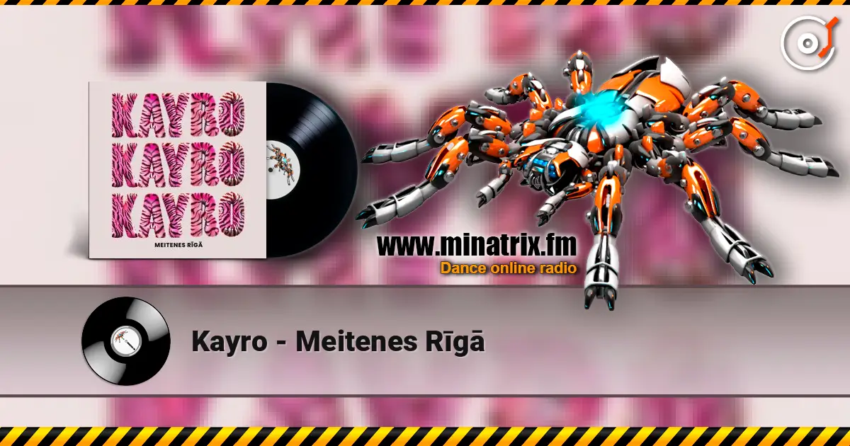Kayro - Meitenes Rīgā écouter en ligne en haute qualité | Minatrix.FM