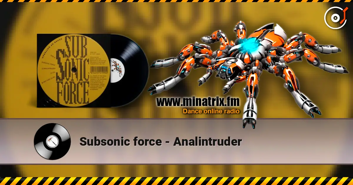 Subsonic force - Analintruder écouter en ligne en haute qualité | Minatrix.FM