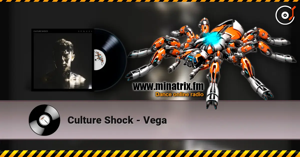 Culture Shock - Vega écouter en ligne en haute qualité | Minatrix.FM