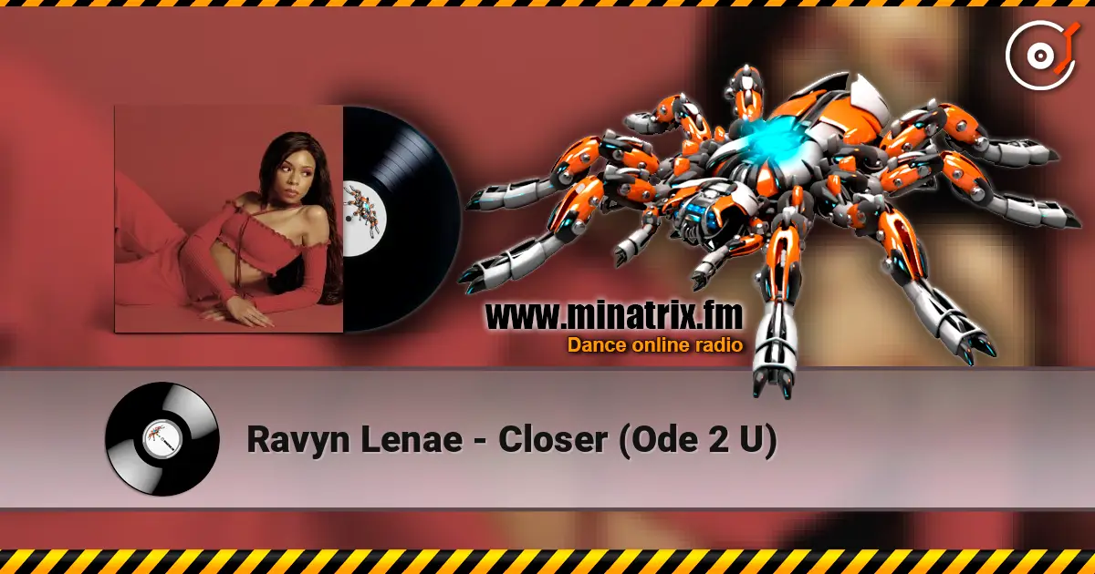 Ravyn Lenae - Closer (Ode 2 U) écouter en ligne en haute qualité | Minatrix.FM