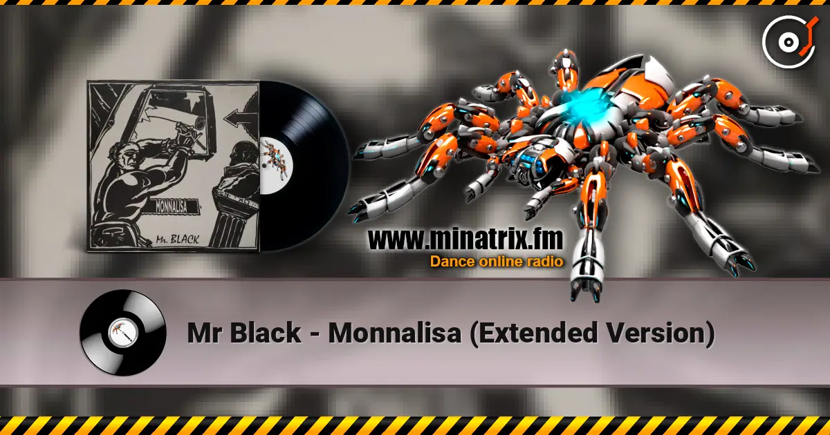 Mr Black - Monnalisa (Extended Version) écouter en ligne en haute qualité | Minatrix.FM