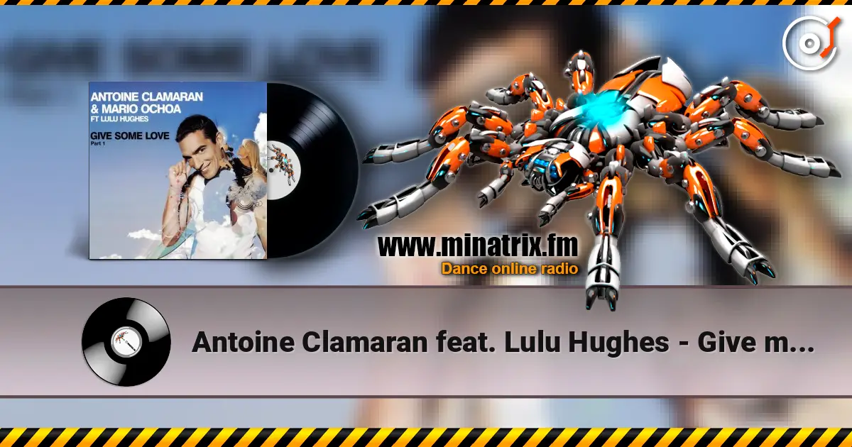 Antoine Clamaran feat. Lulu Hughes - Give me some Love (Klaas Remix) écouter en ligne en haute qualité | Minatrix.FM
