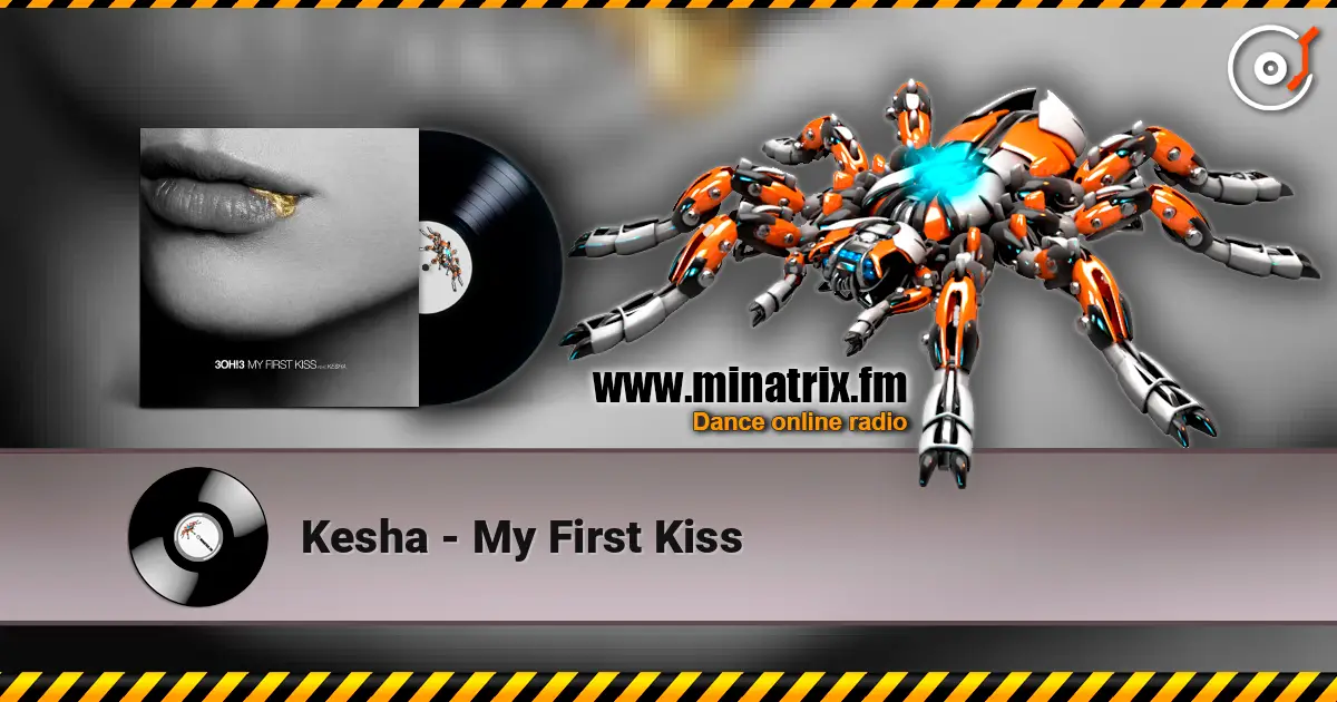 Kesha - My First Kiss écouter en ligne en haute qualité | Minatrix.FM