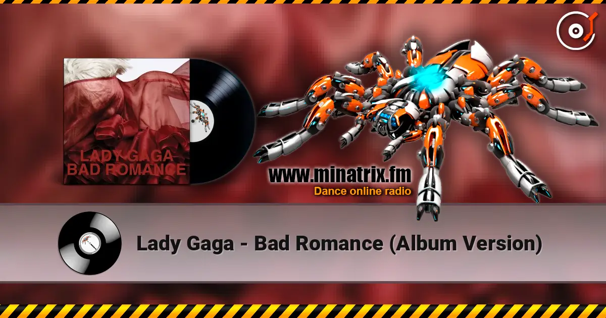 Lady Gaga - Bad Romance (Album Version) écouter en ligne en haute qualité | Minatrix.FM