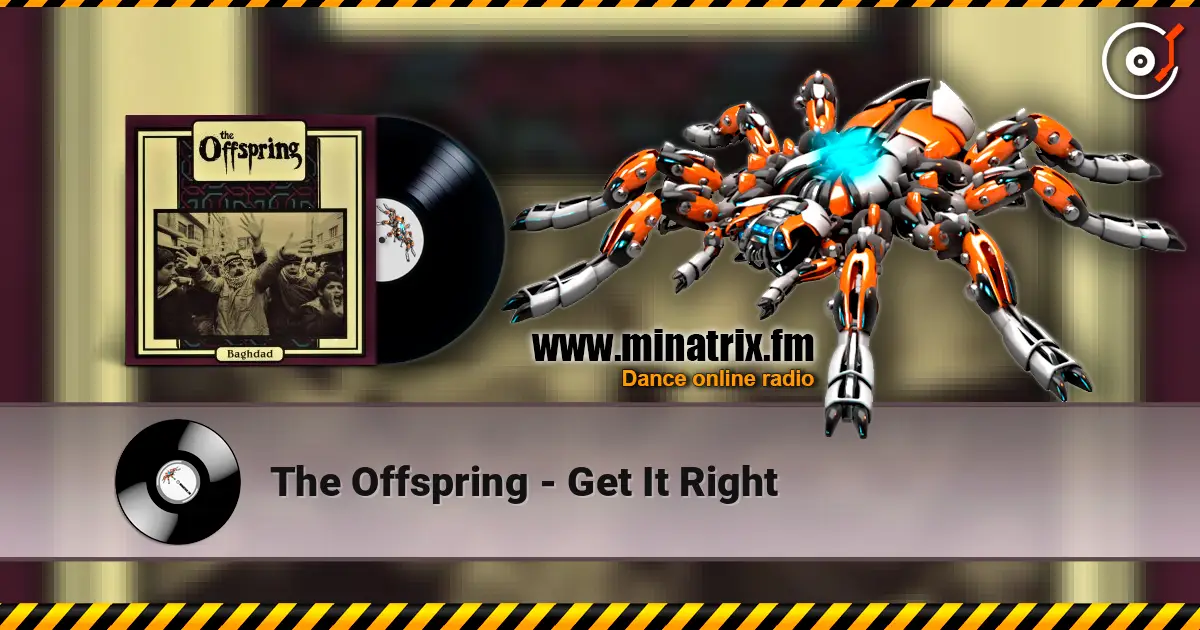 The Offspring - Get It Right écouter en ligne en haute qualité | Minatrix.FM