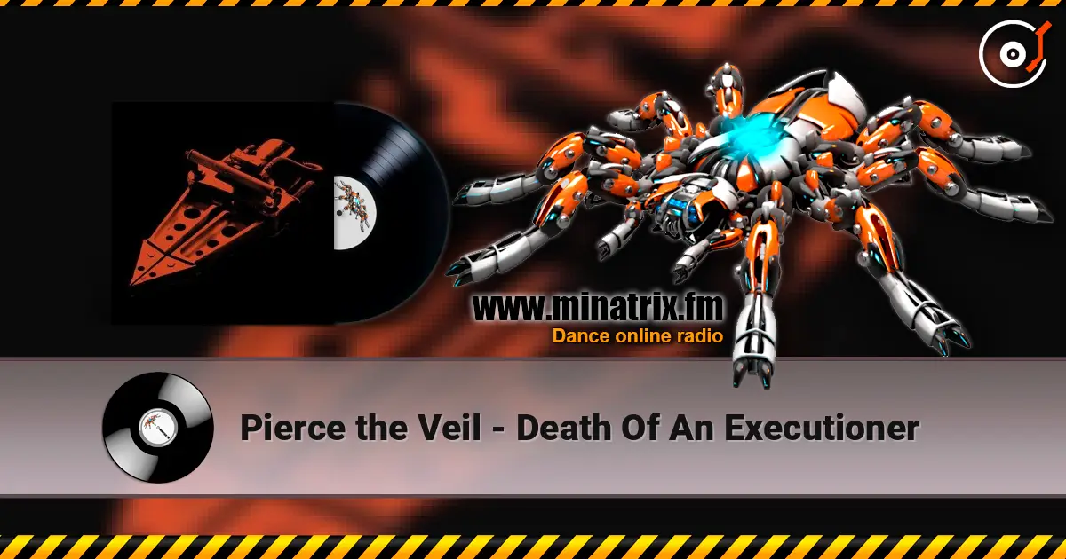 Pierce the Veil - Death Of An Executioner écouter en ligne en haute qualité | Minatrix.FM