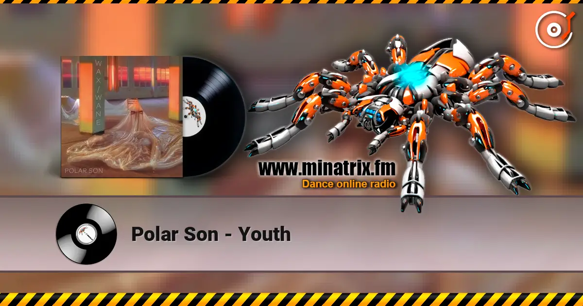 Polar Son - Youth écouter en ligne en haute qualité | Minatrix.FM