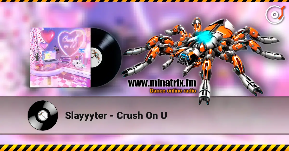 Slayyyter - Crush On U écouter en ligne en haute qualité | Minatrix.FM