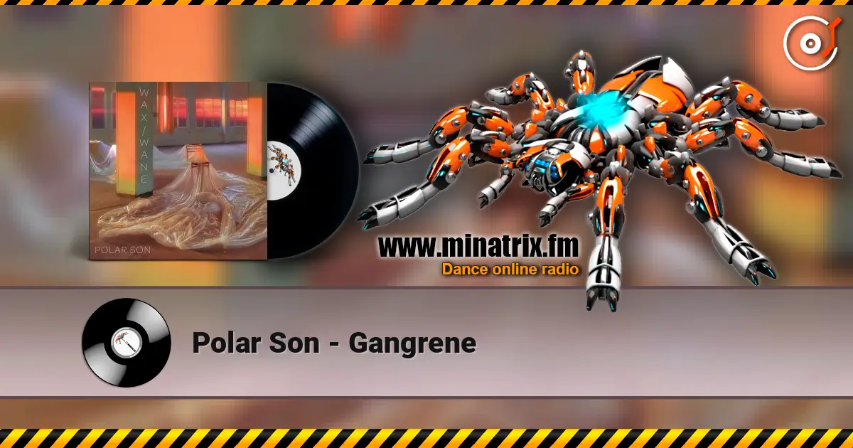 Polar Son - Gangrene écouter en ligne en haute qualité | Minatrix.FM