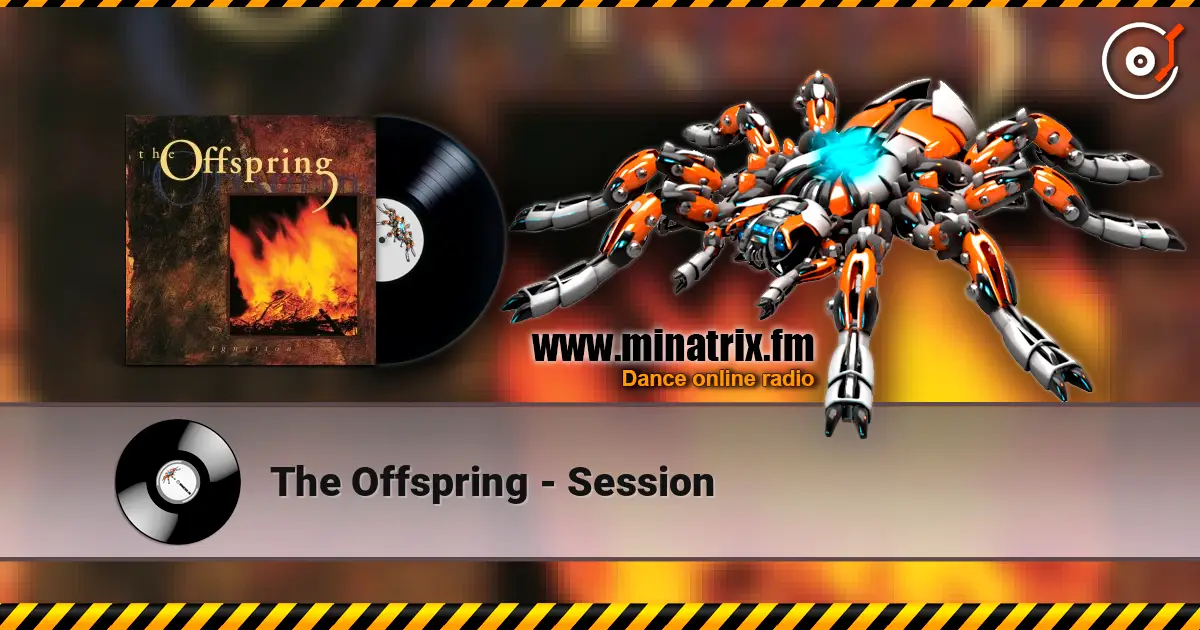 The Offspring - Session écouter en ligne en haute qualité | Minatrix.FM