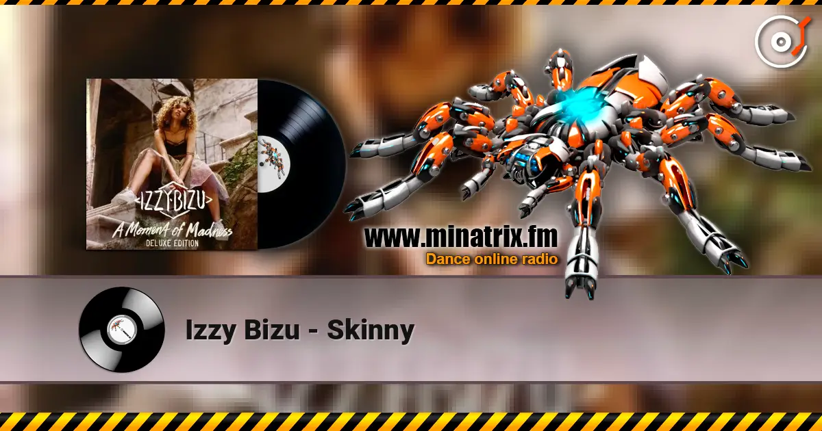 Izzy Bizu - Skinny écouter en ligne en haute qualité | Minatrix.FM