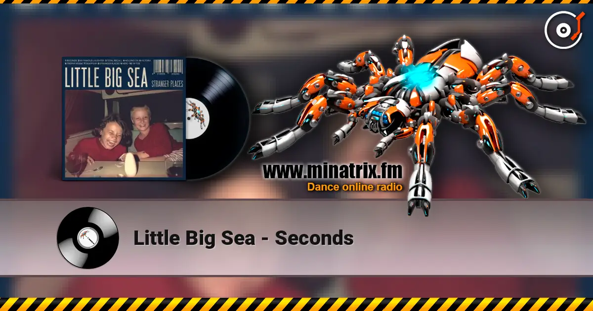 Little Big Sea - Seconds écouter en ligne en haute qualité | Minatrix.FM