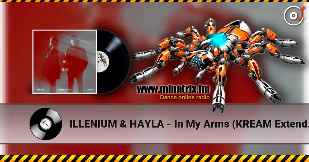 ILLENIUM & HAYLA - In My Arms (KREAM Extended Remix) écouter en ligne en haute qualité | Minatrix.FM