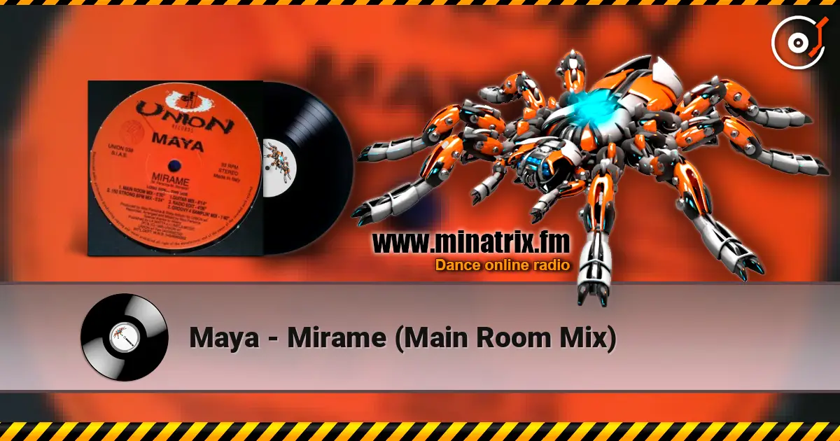 Maya - Mirame (Main Room Mix) écouter en ligne en haute qualité | Minatrix.FM