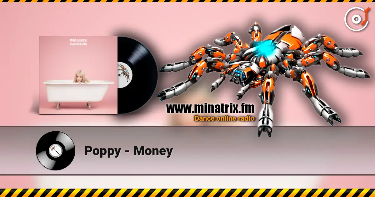 Poppy - Money écouter en ligne en haute qualité | Minatrix.FM