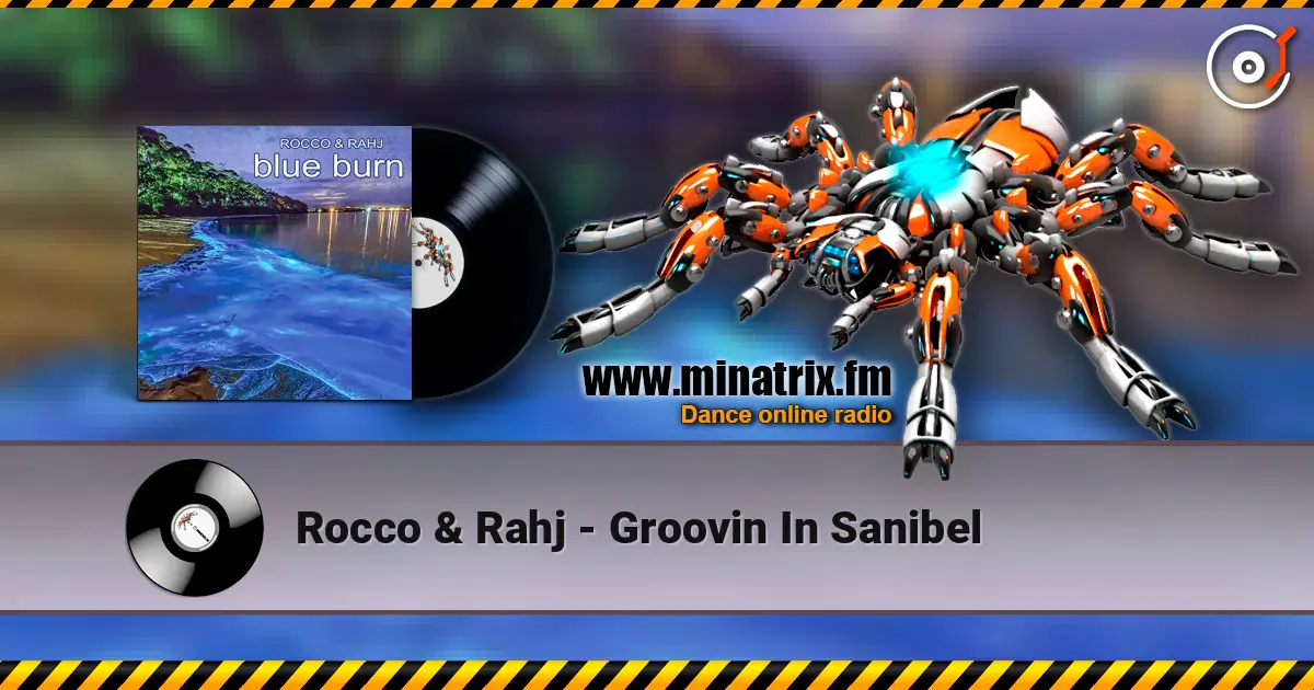 Rocco & Rahj - Groovin In Sanibel écouter en ligne en haute qualité | Minatrix.FM