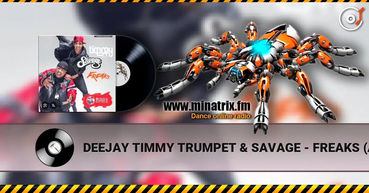DEEJAY TIMMY TRUMPET & SAVAGE - FREAKS (APOLLO DEEJAY CLUB REMIX) écouter en ligne en haute qualité | Minatrix.FM
