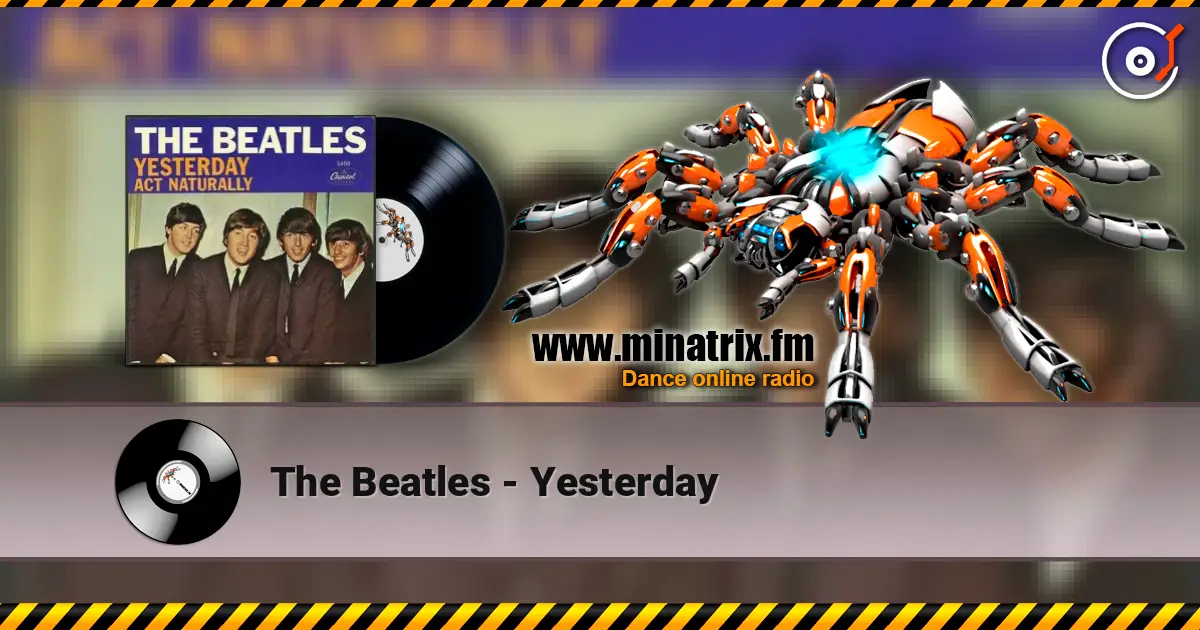 The Beatles - Yesterday écouter en ligne en haute qualité | Minatrix.FM