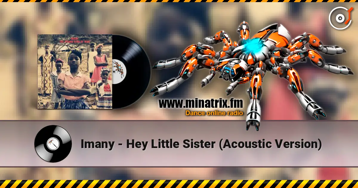 Imany - Hey Little Sister (Acoustic Version) écouter en ligne en haute qualité | Minatrix.FM