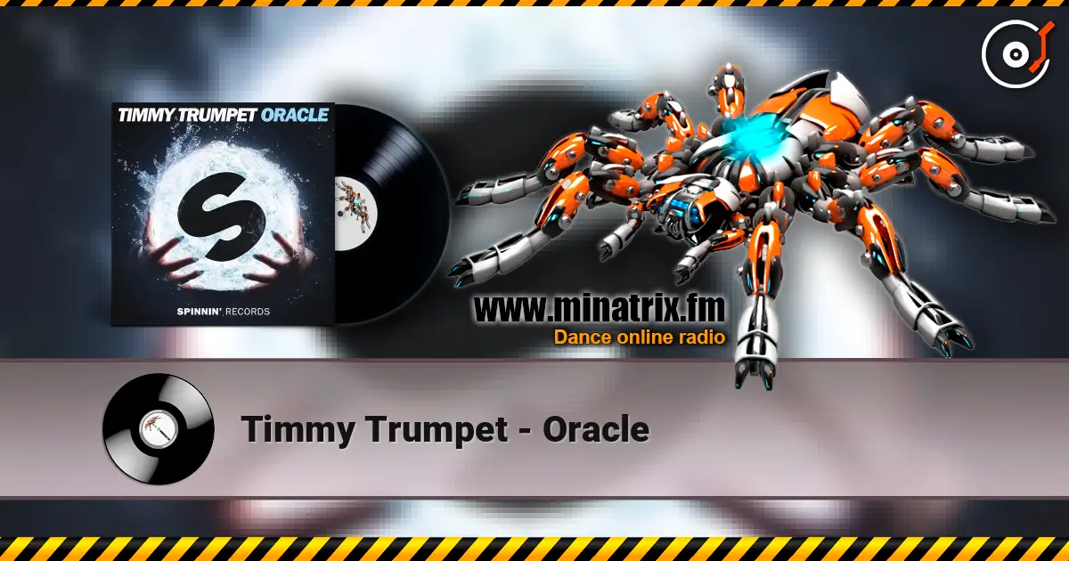 Timmy Trumpet - Oracle écouter en ligne en haute qualité | Minatrix.FM