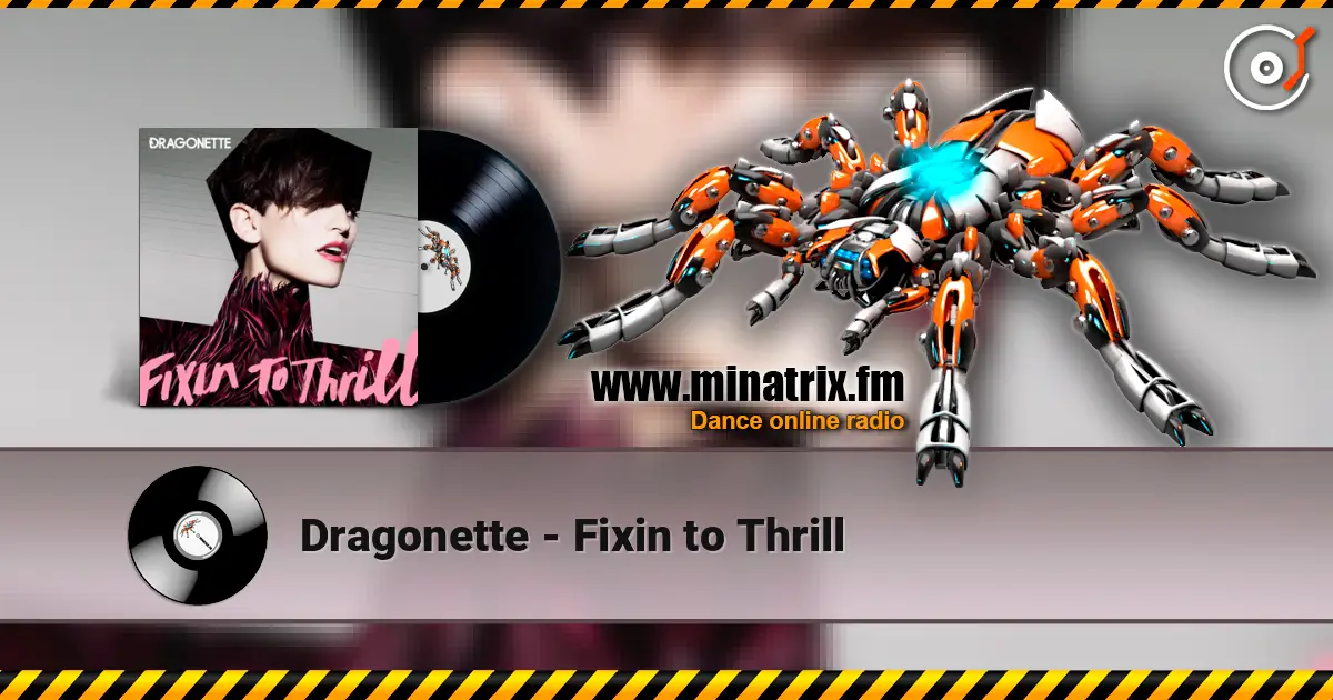 Dragonette - Fixin to Thrill écouter en ligne en haute qualité | Minatrix.FM