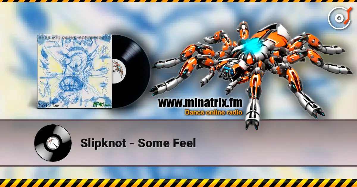 Slipknot - Some Feel écouter en ligne en haute qualité | Minatrix.FM