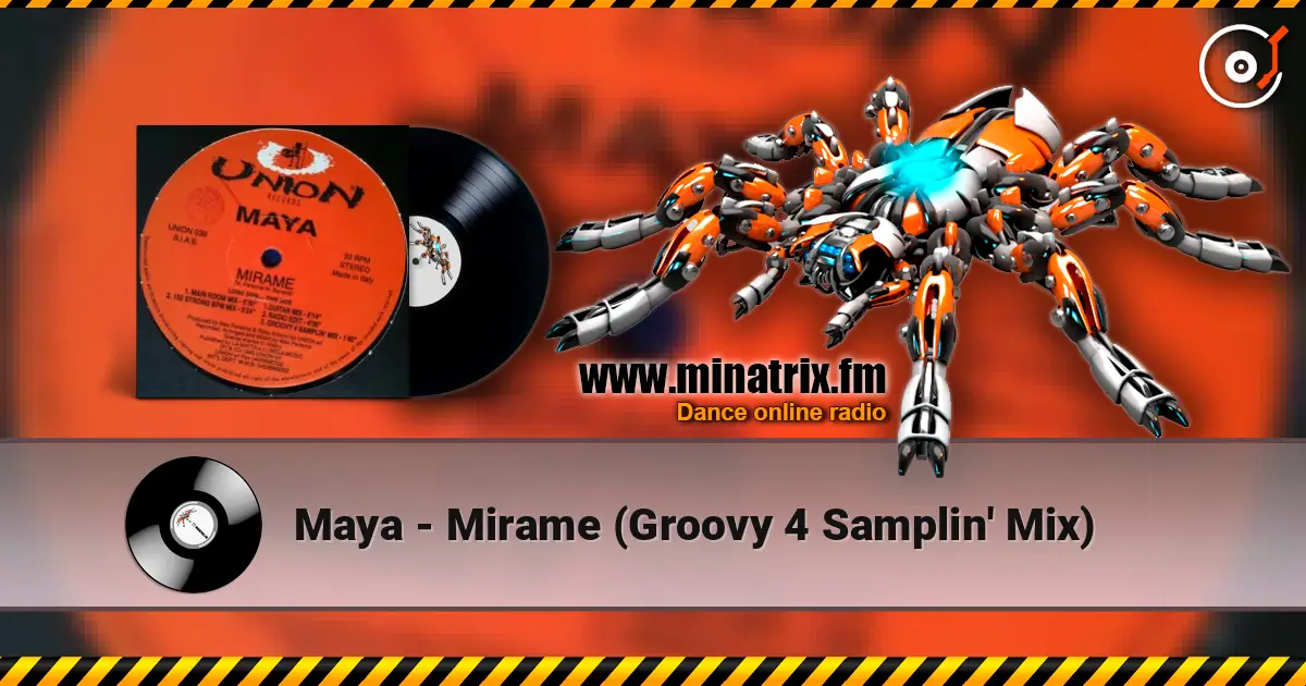 Maya - Mirame (Groovy 4 Samplin' Mix) écouter en ligne en haute qualité | Minatrix.FM