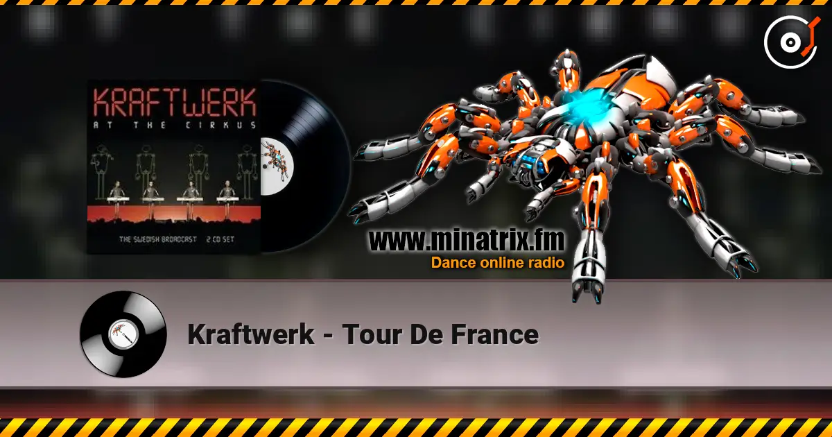 Kraftwerk - Tour De France écouter en ligne en haute qualité | Minatrix.FM