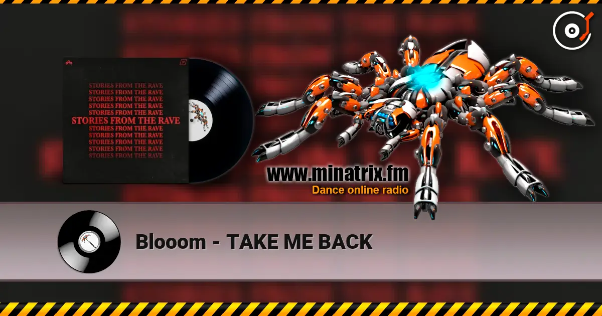 Blooom - TAKE ME BACK écouter en ligne en haute qualité | Minatrix.FM