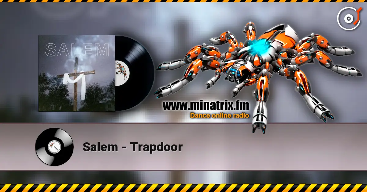 Salem - Trapdoor écouter en ligne en haute qualité | Minatrix.FM
