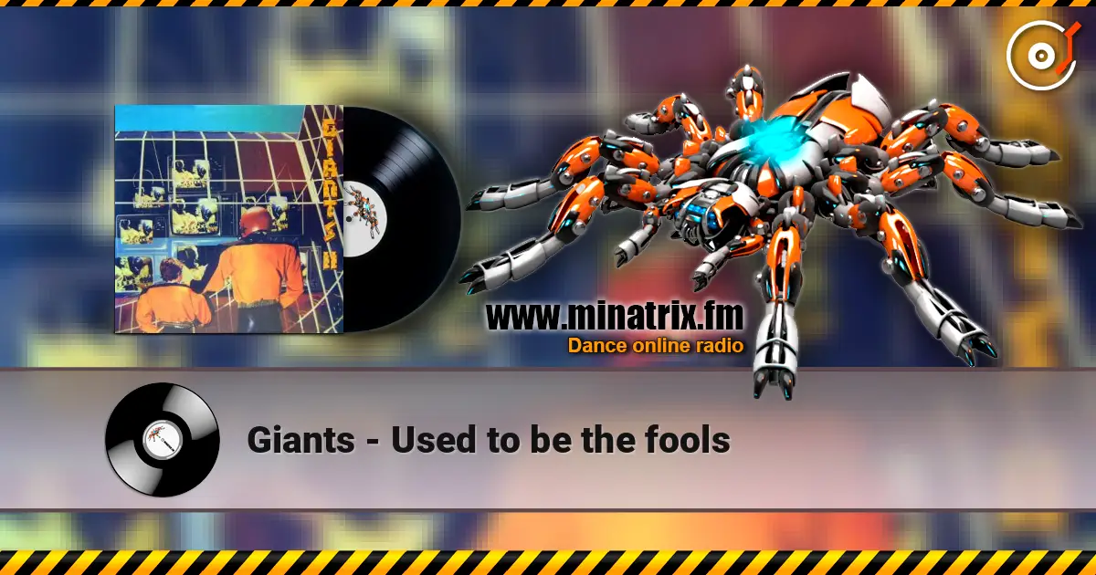 Giants - Used to be the fools écouter en ligne en haute qualité | Minatrix.FM