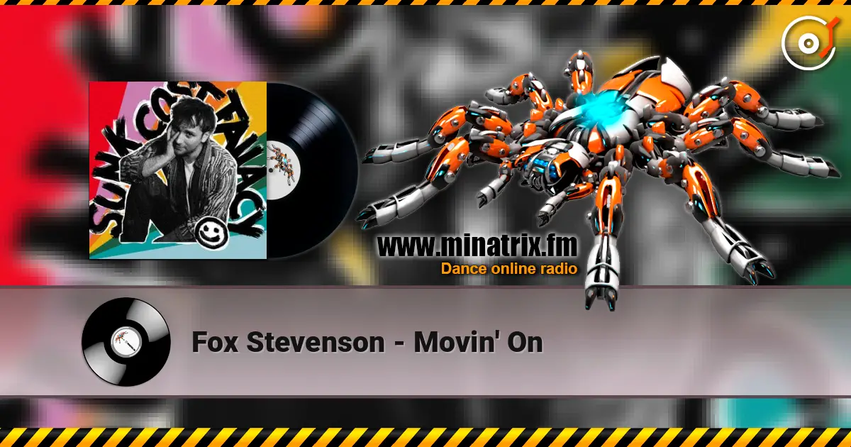 Fox Stevenson - Movin' On écouter en ligne en haute qualité | Minatrix.FM