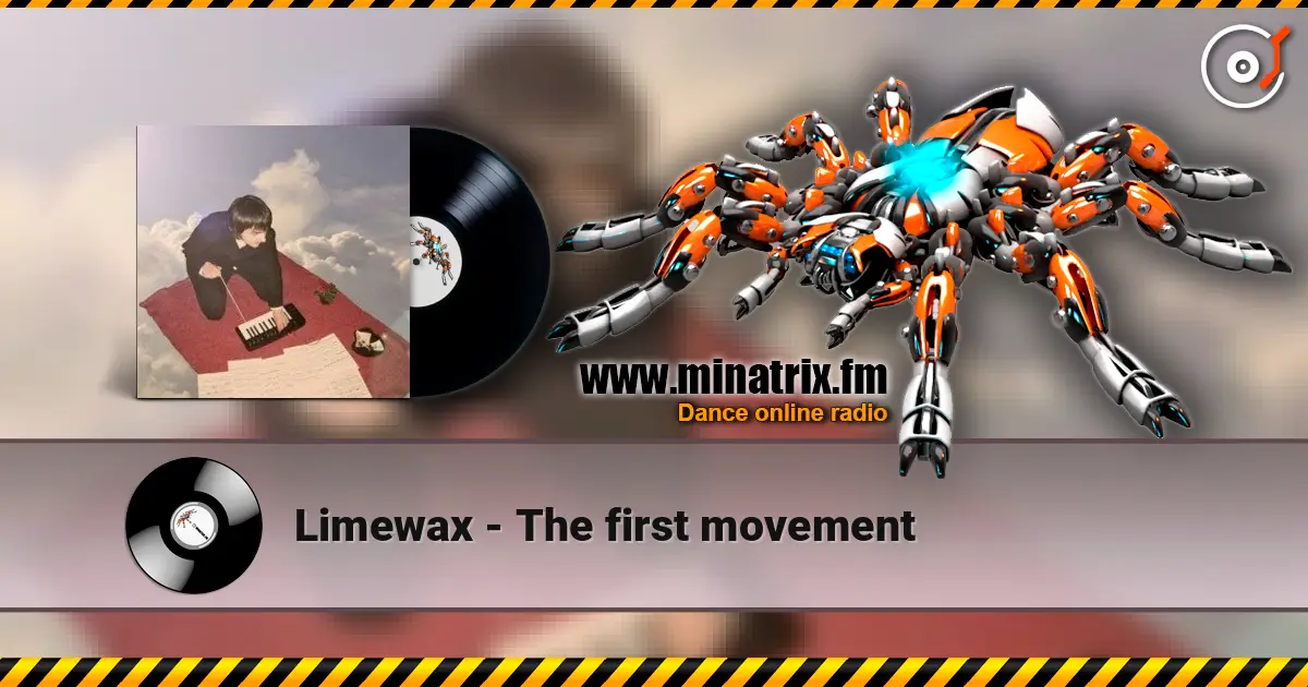 Limewax - The first movement écouter en ligne en haute qualité | Minatrix.FM