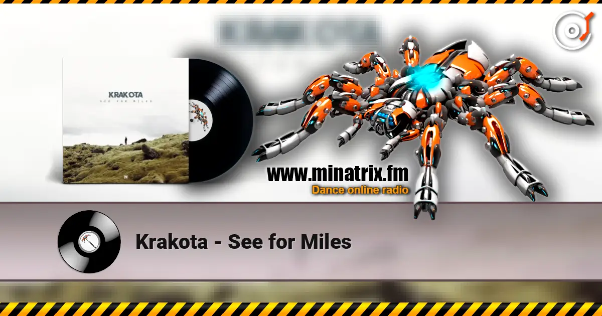 Krakota - See for Miles écouter en ligne en haute qualité | Minatrix.FM