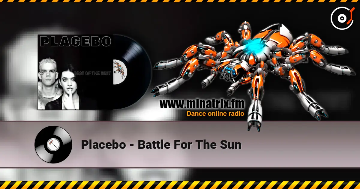 Placebo - Battle For The Sun écouter en ligne en haute qualité | Minatrix.FM