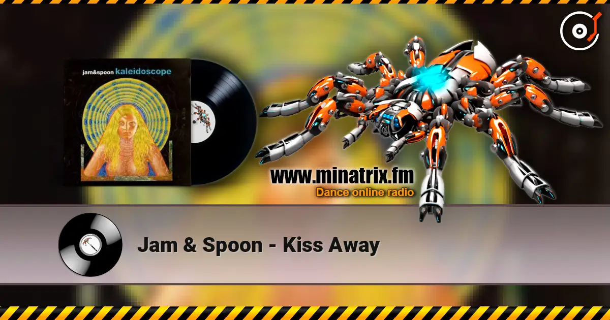 Jam & Spoon - Kiss Away écouter en ligne en haute qualité | Minatrix.FM