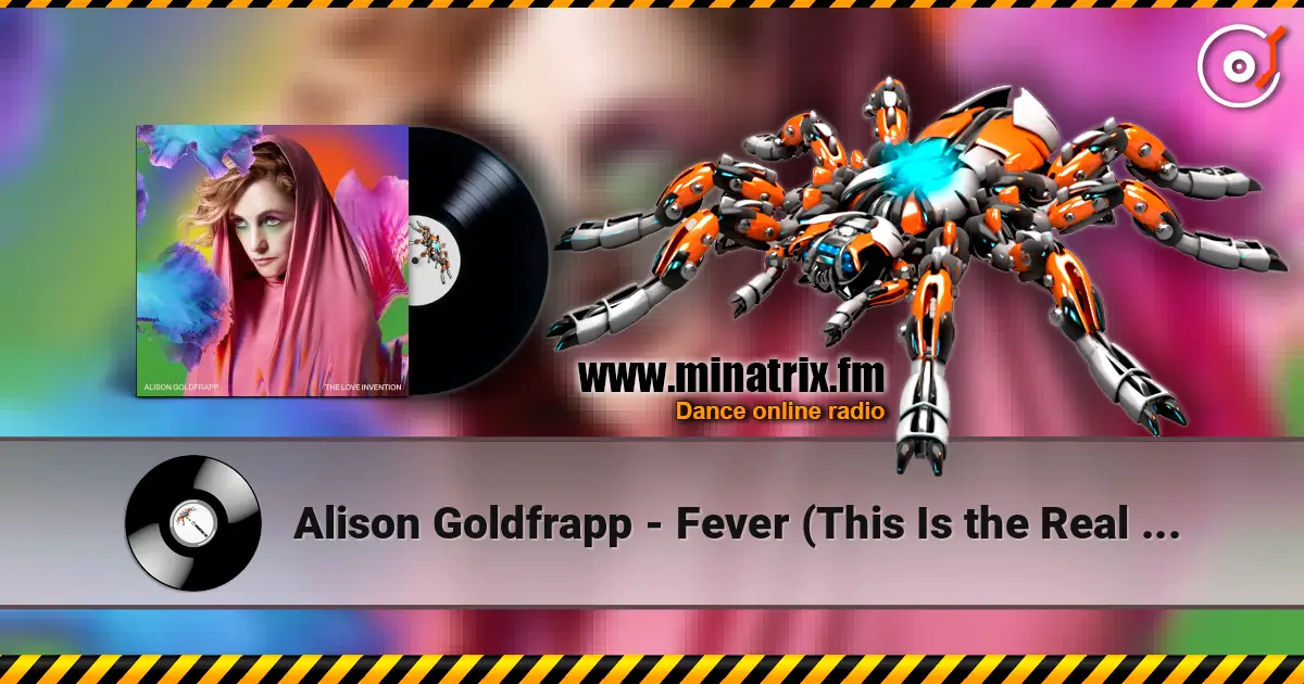 Alison Goldfrapp - Fever (This Is the Real Thing) écouter en ligne en haute qualité | Minatrix.FM