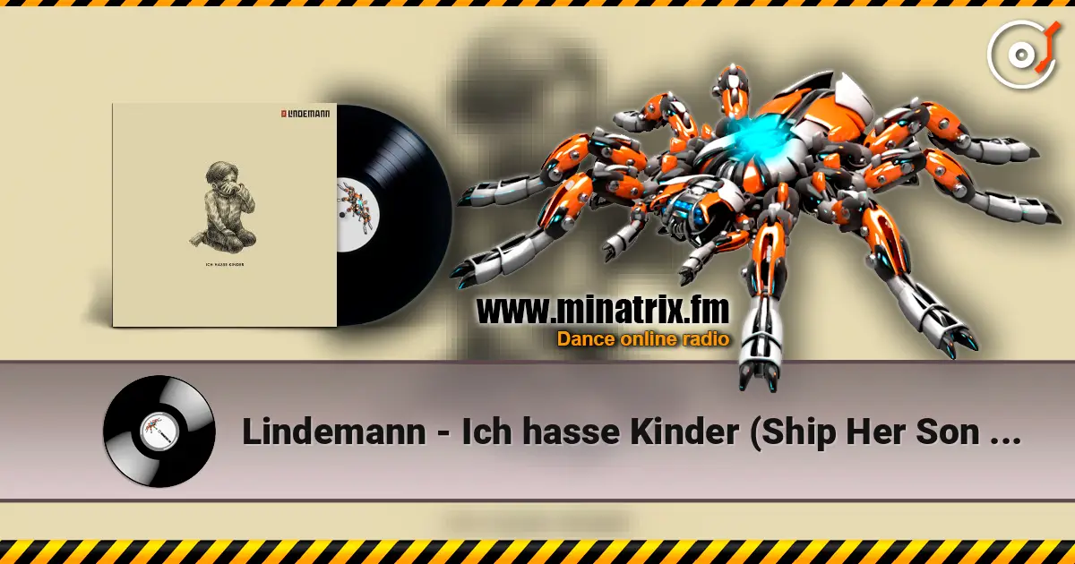 Lindemann - Ich hasse Kinder (Ship Her Son Remix) écouter en ligne en haute qualité | Minatrix.FM
