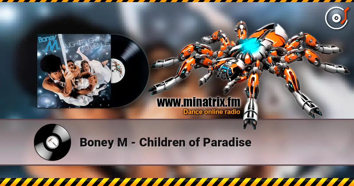 Boney M - Children of Paradise écouter en ligne en haute qualité | Minatrix.FM